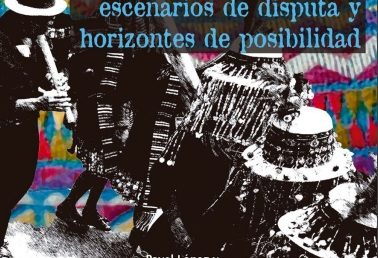 Invisibilizaciones, (re)emergencias y resistencias territoriales: La lucha campesina e indígena en la Argentina contemporánea