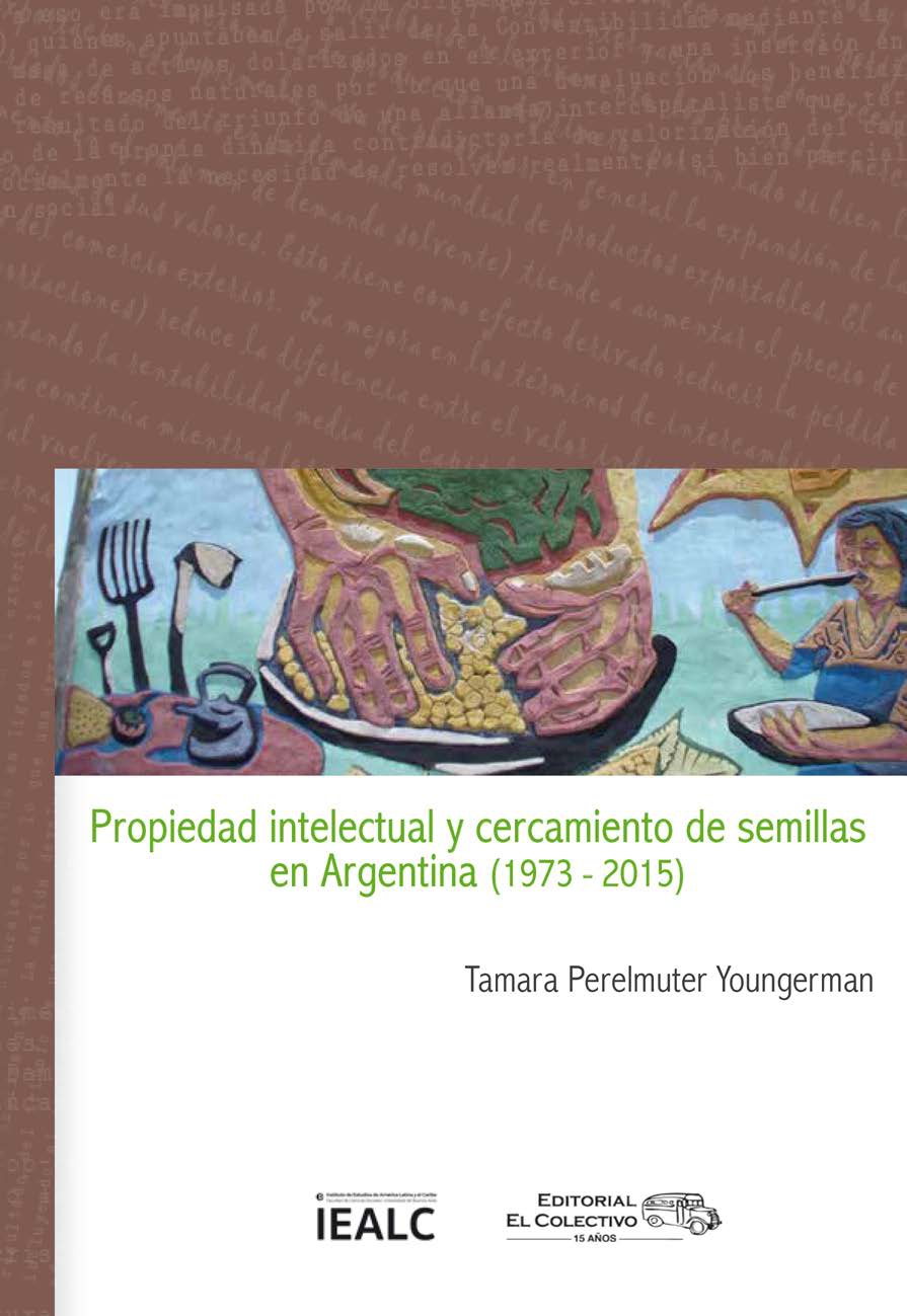 Propiedad intelectual y cercamiento de semillas en Argentina (1973-2015)