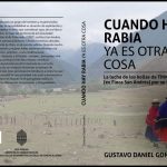 Cuando hay rabia ya es otra cosa. La lucha de los kollas de TINKUNAKU (ex finca San Andrés) por su territorio