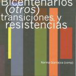 Bicentenarios (otros), transiciones y resistencias