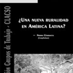 ¿Una nueva ruralidad en América Latina?