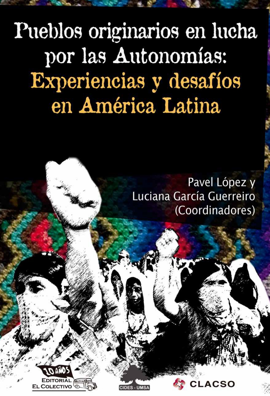 Resistencias territoriales, prácticas comunitarias e identidad ancestral. Reflexiones en torno a las autonomías indígenas en los Valles Calchaquíes (Argentina)