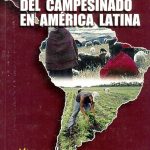 La persistencia del campesinado en América Latina