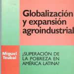 Globalización y expansión agroindustrial