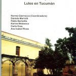 Territorios y lugares. Entre las fincas y la ciudad. Lules de Tucumán